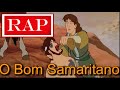 RAP O Bom Samaritano Desenhos Bíblicos