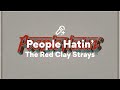 The Red Clay Strays, People Hatin' (Lyrics)