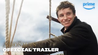 The Aeronauts - Official Trailer 2 | Prime Video