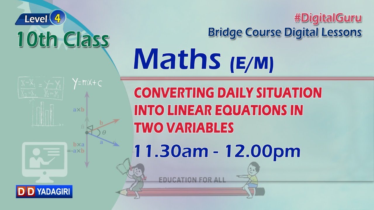 (Level-4)10th Maths | Converting Daily Situation Into Liner Equations In Two Variables | July 14