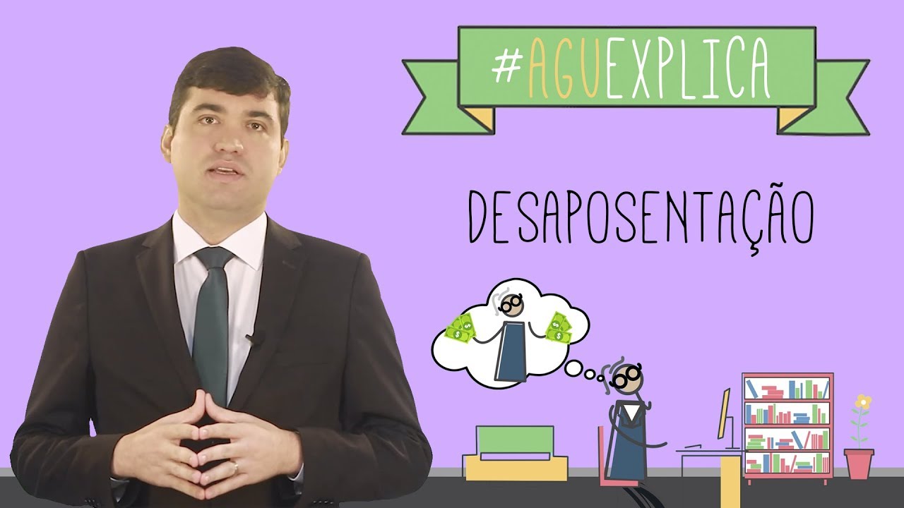 AGU Explica - Desaposentação