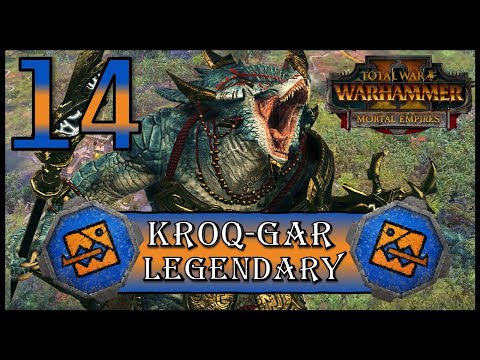 Total War: Warhammer 2 - Legendary Kroq-Gar - Mortal Empires Campaign - Episode 14