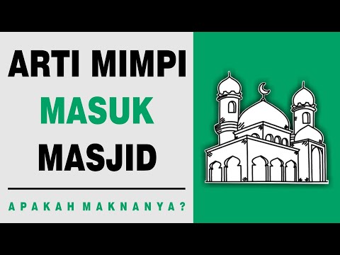 Arti Mimpi Masuk Masjid