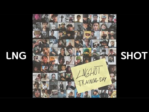 LNGSHOT [EP] 'Training Day' Full Song Lyrics