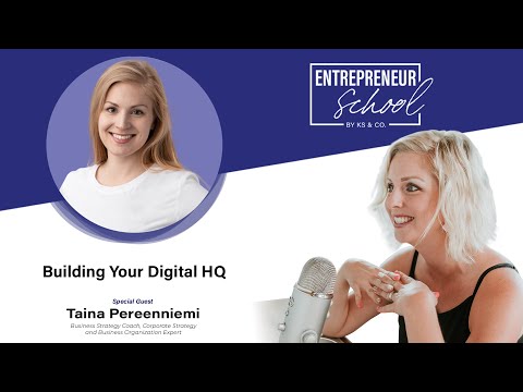 Entrepreneur School with aina Pereenniemi: Building Your Digital HQ