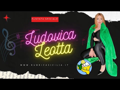 Ludovica Leotta, L'artista dalla chioma fiammante che balla e canta (in siciliano)