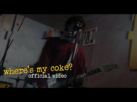 Where's My Coke - OFFICIAL VIDEO