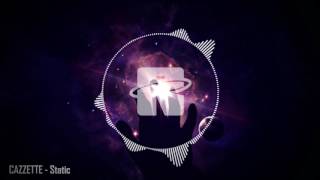 CAZZETTE - Static