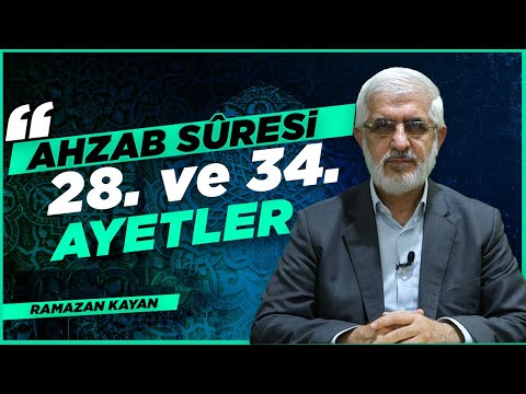 Tefsir Dersleri - Ahzab Suresi 28. - 34.. Ayetler