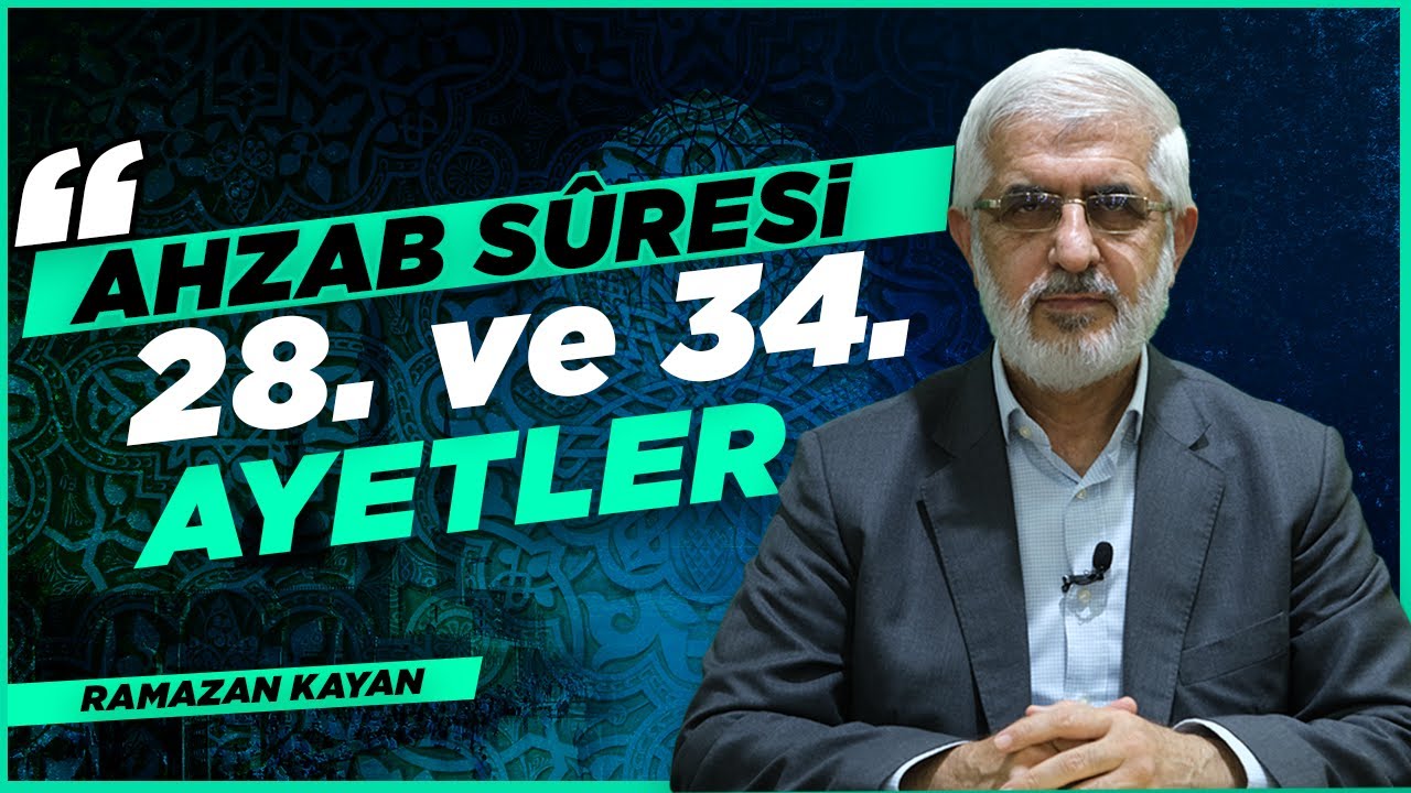 Tefsir Dersleri - Ahzab Suresi 28. - 34.. Ayetler