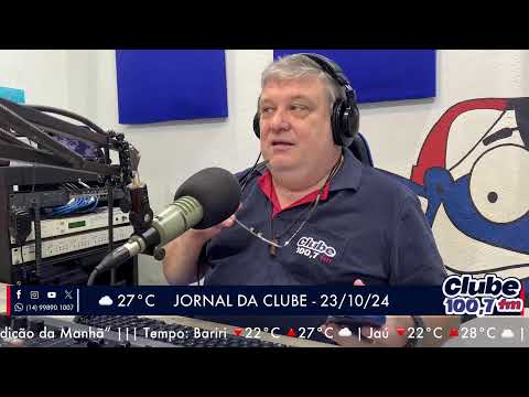Jornal da Clube - 23/10/24 - Edição da Manhã