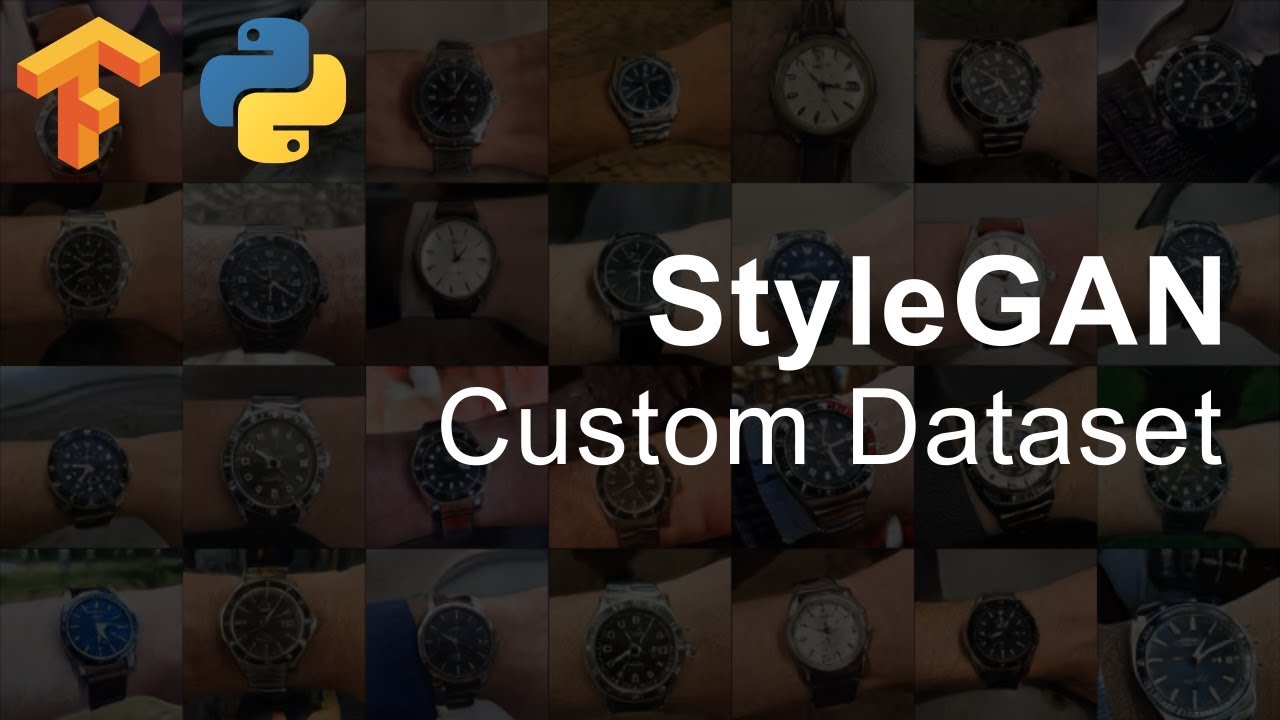 How To Use Custom Datasets With StyleGAN (Tensorflow)