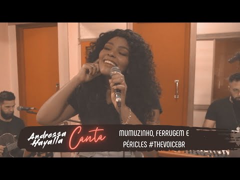 Andressa canta Péricles, Suel, Ferrugem e Mumuzinho