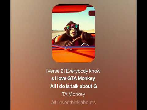 Everybody Say GTA Monkey