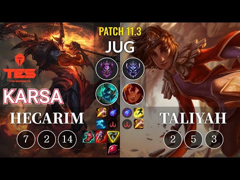 TES Karsa Hecarim vs Taliyah Jungle - KR Patch 11.3