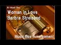 Woman in Love/Barbra Streisand [Music Box ...