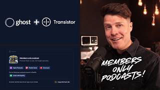 Create member-only podcasts with Ghost CMS and Transistor.fm