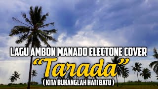 Download lagu BUKANG HATI BATU 'TARADA' (LAGU MANADO AMBON ELECTONE COVER) mp3