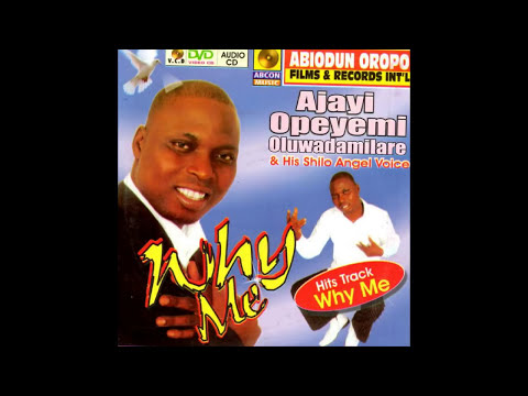 Ajayi Opeyemi - Why Me