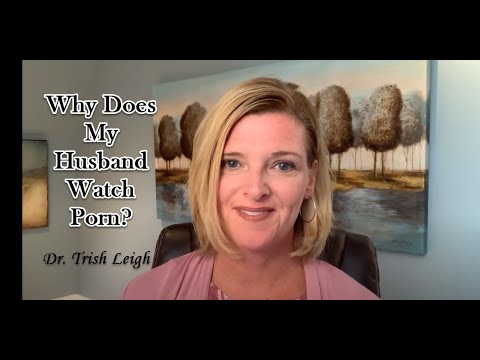 Why Does My Husband Watch Porn?