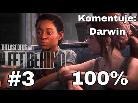 Zagrajmy w The Last of Us Part 1: Left Behind DLC PL (100%) odc. 3 - Beztroska rozrywka | Normal