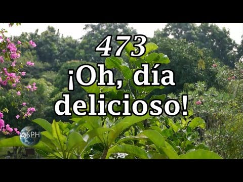 HA62 | Himno 473 | ¡Oh, día delicioso!