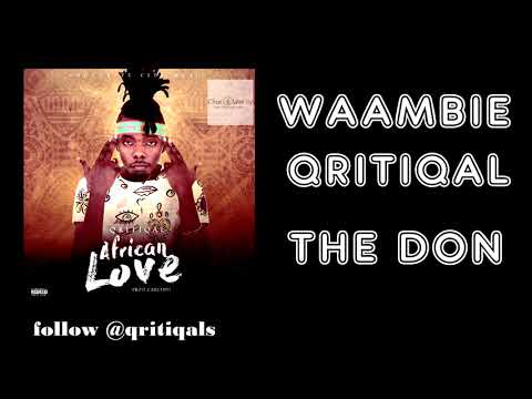 QRITIQAL - AFRICAN LOVE (Official Lyric Video)