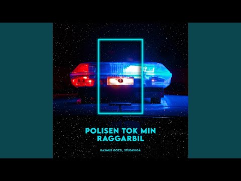 POLISEN TOK MIN RAGGARBIL