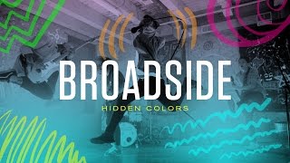 Broadside - Hidden Colors
