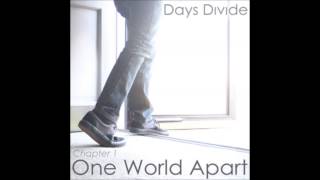 Days Divide - You Should Know