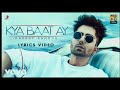 Harrdy Sandhu | Kya Baat Ay | Jaani & B Praak | Official Lyric Video