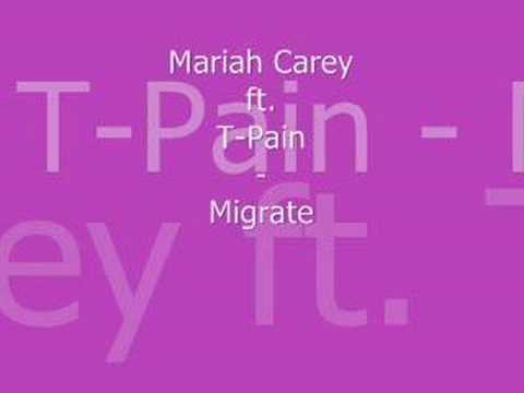 Mariah Carey ft. T-Pain - Migrate