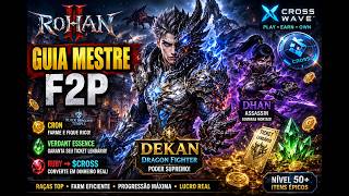 Guia Mestre ROHAN 2: Como Farmar $CROSS, Evoluir Equipamentos e Dominar o Servidor Global (F2P)