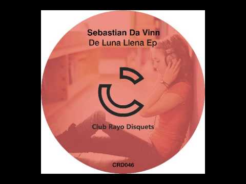 CRD046 - De Luna Llena EP - Sebastian Da Vinn - 3-3-15