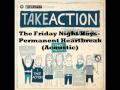 The Friday Night Boys- Permanent Heartbreak ...