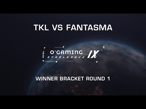 OGSL 9 - TKL vs Fantasma - Winner Bracket Round 1