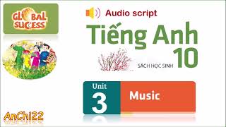 Unit 3 Music  - Tiếng anh 10 Global success