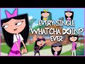 EVERY SINGLE  "What'cha Doin?" EVER (Phineas and Ferb) (Compilation)