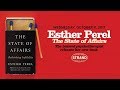 Esther Perel | The State of Affairs