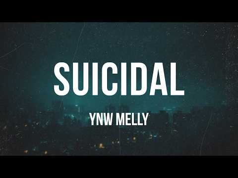 YNW Melly - Suicidal | Lyrics