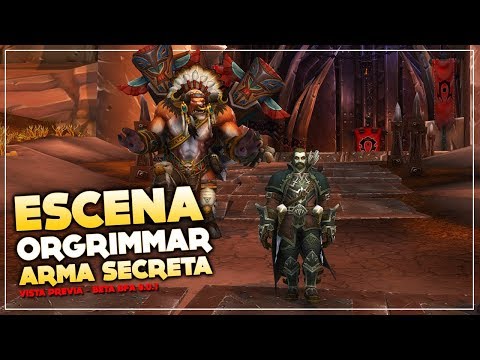Escena Orgrimmar - Arma Secreta (vista previa) | Battle for Azeroth