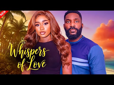 Whispers of Love - New Nollywood Movie starring Eso Dike, Debby Felix