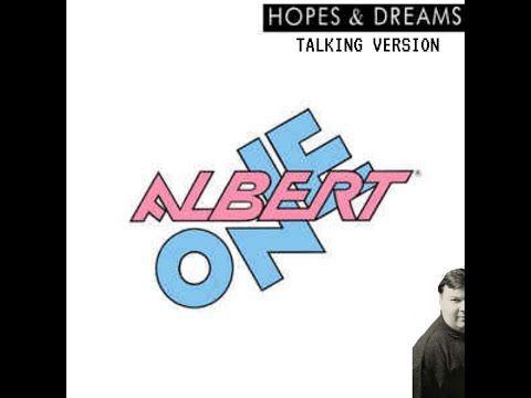 Albert One - Hopes & Dreams (Talking version)
