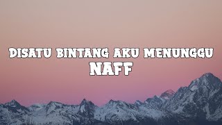 Download lagu Naff - Di Satu Bintang Aku Menunggu (Lyrics) mp3