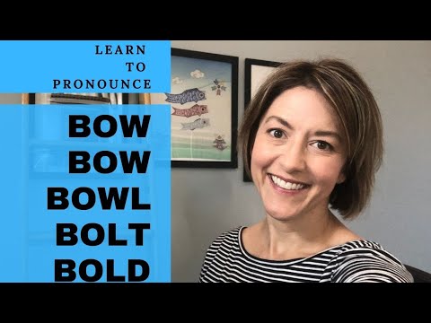 Part of a video titled How to Pronounce BOW, BOW, BOWL, BOLT, BOLD - YouTube