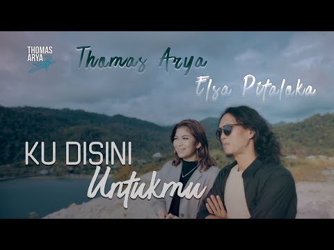 THOMAS ARYA FEAT ELSA PITALOKA -  KU DISINI UNTUKMU (Official New Acoustic)