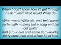 Gary Allan - What Would Willie Do Lyrics