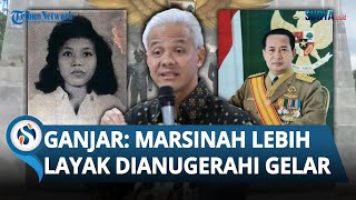 Ini Jawaban Ganjar soal Soeharto Diusulkan Jadi Pahlawan Nasional: Marsinah Lebih Layak!