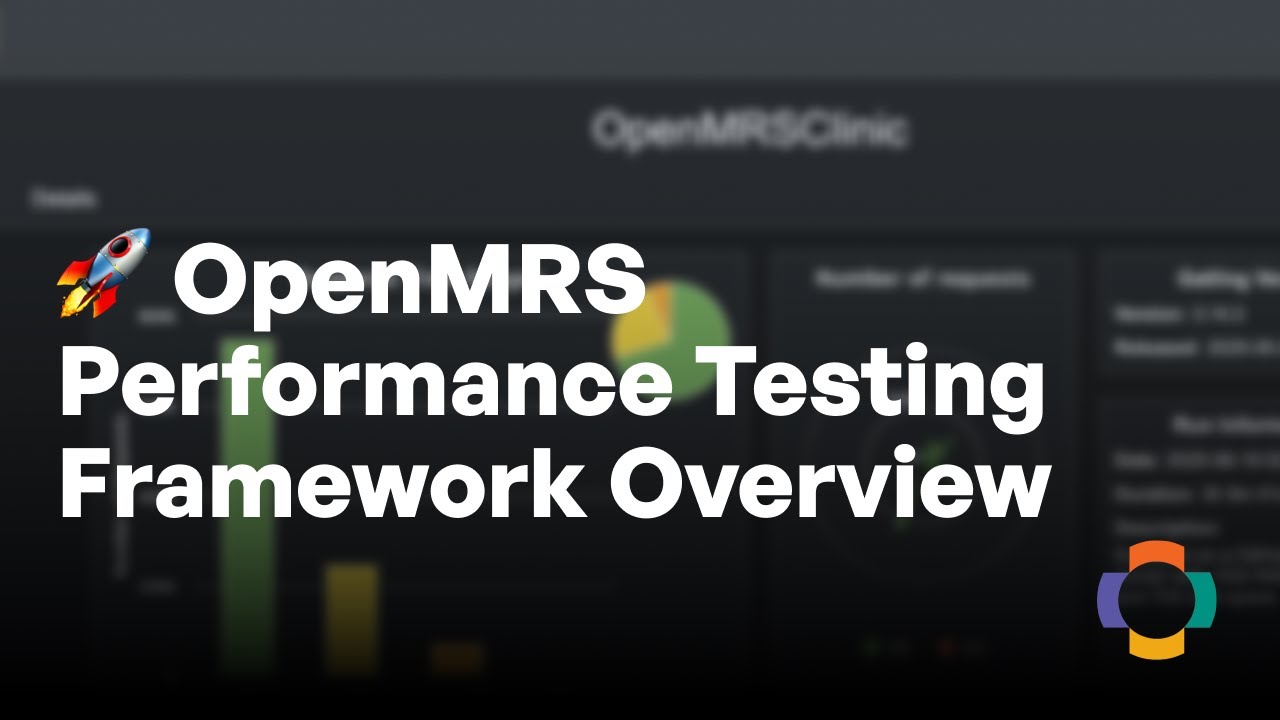OpenMRS Performance Testing Framework Overview