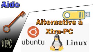 Xtra PC, comment faire une clé USB bootable Linux (et presque gratuitement)